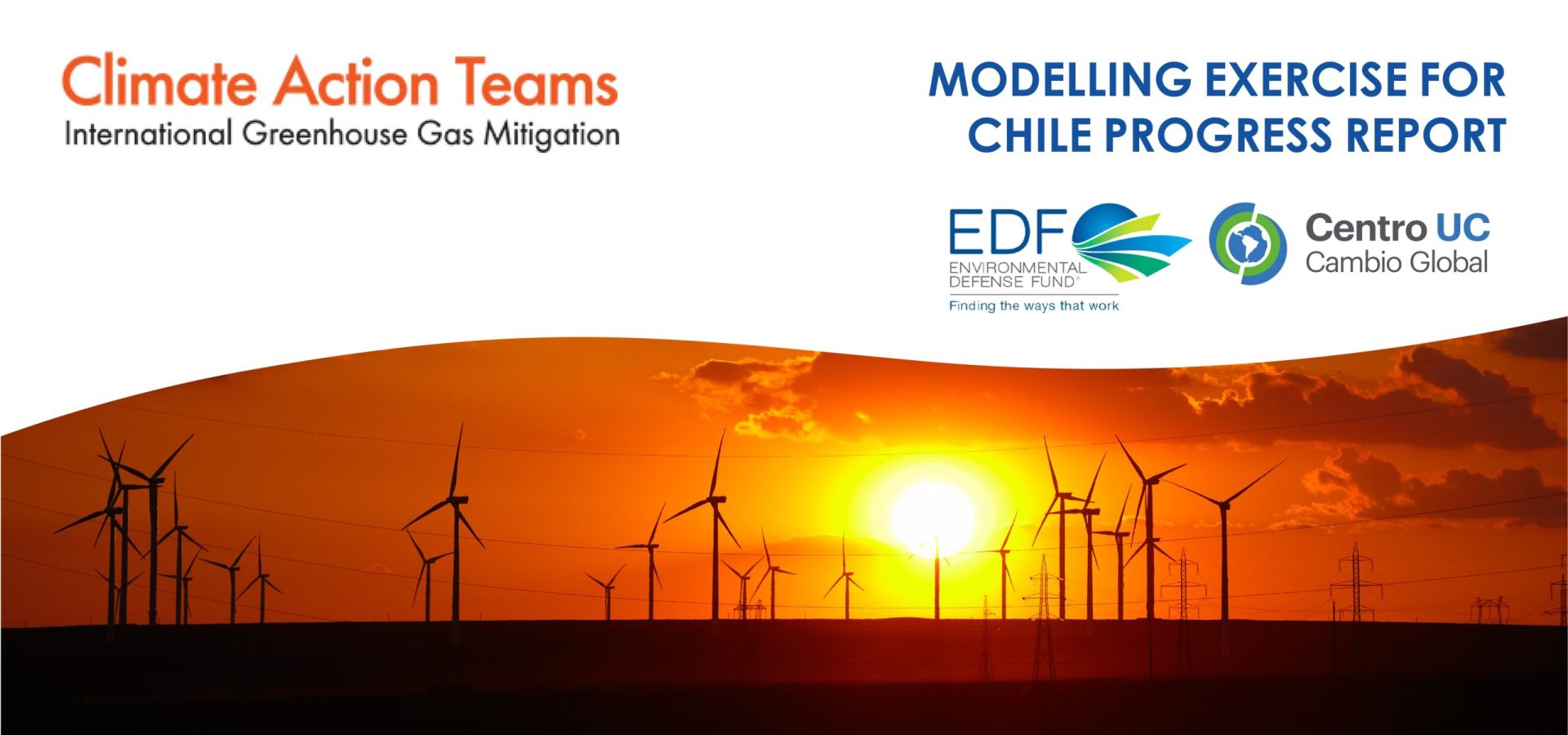 Climate Action Teams, Modelling Exercise for Chile Progress Report